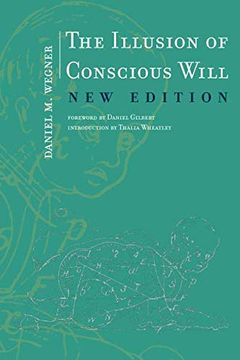 portada The Illusion of Conscious Will (Mit Press) (The mit Press) (en Inglés)