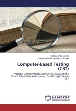 portada Computer-Based Testing (CBT): Practical Considerations and Critical Issues in the Future Alternative Assessment; Fixed-Length Linear CBT