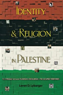 portada Identity and Religion in Palestine: The Struggle Between Islamism and Secularism in the Occupied Territories (en Inglés)