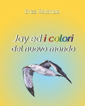 portada Jay ed i colori del nuovo mondo (en Italiano)
