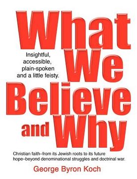 portada what we believe and why (en Inglés)