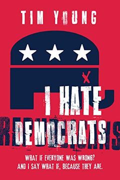 portada I Hate Democrats (en Inglés)