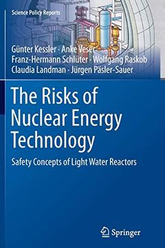 portada The Risks of Nuclear Energy Technology: Safety Concepts of Light Water Reactors (en Inglés)