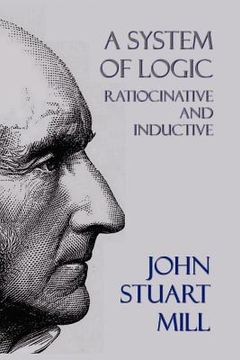 portada a system of logic: ratiocinative and inductive (in English)