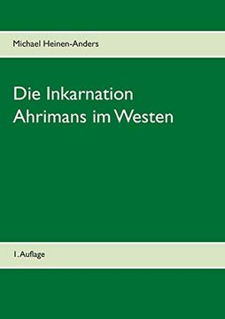portada Die Inkarnation Ahrimans im Westen: 1. Auflage (in German)