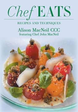 portada Chef Eats: Recipes and Techniques (en Inglés)
