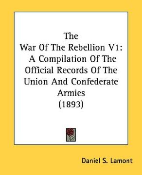 portada the war of the rebellion v1: a compilation of the official records of the union and confederate armies (1893)