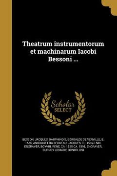 portada Theatrum instrumentorum et machinarum Iacobi Bessoni ... (en Latin)