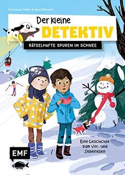 portada Der Kleine Detektiv? Rätselhafte Spuren im Schnee: Eine Geschichte zum Vor- und Selberlesen (en Alemán)