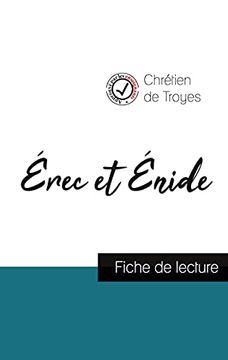 portada Érec et Énide de Chrétien de Troyes (Fiche de Lecture et Analyse Complète de L'Oeuvre) (en Francés)