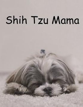 portada Shih Tzu Mama (en Inglés)