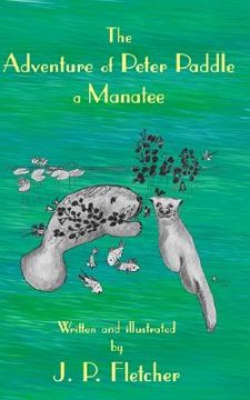 portada the adventure of peter paddle: a manatee