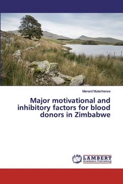 portada Major motivational and inhibitory factors for blood donors in Zimbabwe (en Inglés)