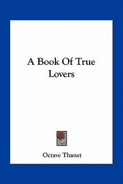 portada a book of true lovers (en Inglés)