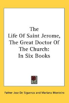 portada the life of saint jerome, the great doctor of the church: in six books