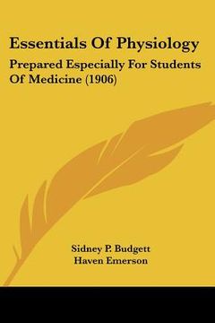 portada essentials of physiology: prepared especially for students of medicine (1906) (en Inglés)