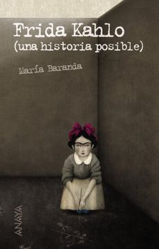 portada Frida Kahlo: Una Historia Posible (in Spanish)