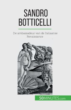 portada Sandro Botticelli: De ambassadeur van de Italiaanse Renaissance