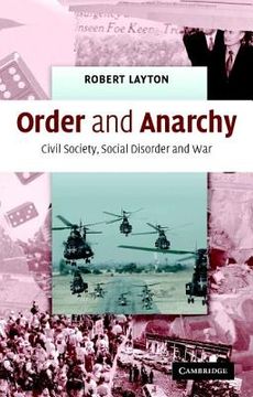 portada order and anarchy: civil society, social disorder and war (in English)