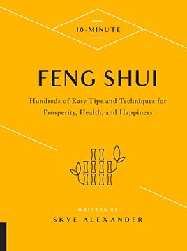 portada 10-Minute Feng Shui: Hundreds of Easy Tips and Techniques for Prosperity, Health, and Happiness (en Inglés)