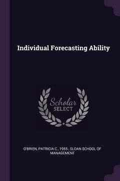 portada Individual Forecasting Ability (in English)