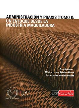 portada Administracion y Praxis t. I: Un Enfoque (in Spanish)