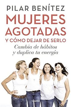 portada Mujeres agotadas (Y cómo dejar de estarlo) (Spanish Edition)