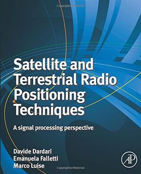 portada Satellite and Terrestrial Radio Positioning Techniques: A Signal Processing Perspective (en Inglés)