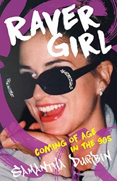 portada Raver Girl: Coming of age in the 90s (en Inglés)