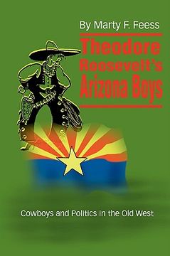 portada theodore roosevelt's arizona boys: cowboys and politics in the old west (en Inglés)