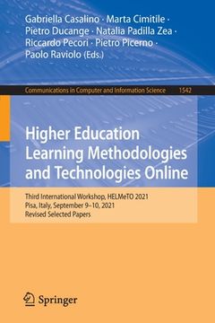 portada Higher Education Learning Methodologies and Technologies Online: Third International Workshop, Helmeto 2021, Pisa, Italy, September 9-10, 2021, Revise (en Inglés)