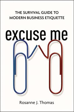 portada Excuse Me: The Survival Guide to Modern Business Etiquette (en Inglés)
