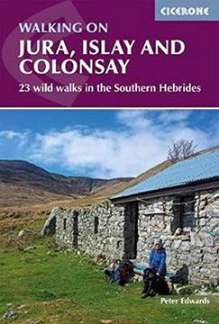 portada Walking on Jura, Islay and Colonsay: 23 Wild Walks in the Southern Hebrides (en Inglés)