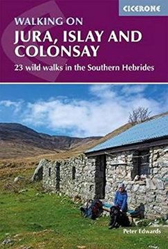 portada Walking on Jura, Islay and Colonsay: 23 Wild Walks in the Southern Hebrides (in English)