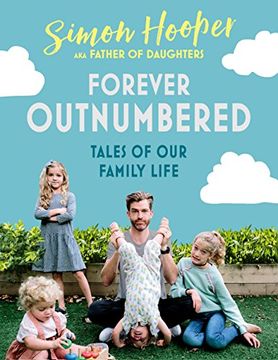 portada Forever Outnumbered: Tales of Our Family Life from Instagram's Father of Daughters (English Edition)