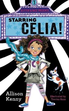portada Starring Celia (Glitter & Razz Presents...) (Volume 1)