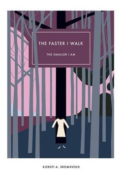 portada Faster i Walk, the Smaller i am (Norwegian Literature) (en Inglés)