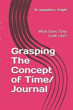 portada Grasping the Concept of Time: What Does Time Look Like? (in English)