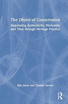 portada The Object of Conservation: An Ethnography of Heritage Practice 