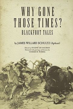 portada why gone those times?: blackfoot tales (en Inglés)
