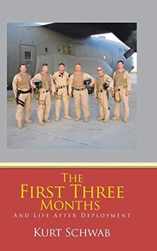 portada The First Three Months: And Life After Deployment (en Inglés)