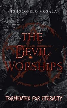 portada The Devil Worships: Tormented for Eternity (in English)