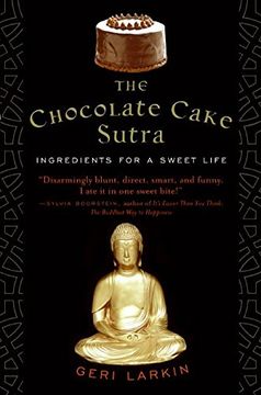 portada The Chocolate Cake Sutra: Ingredients for a Sweet Life 
