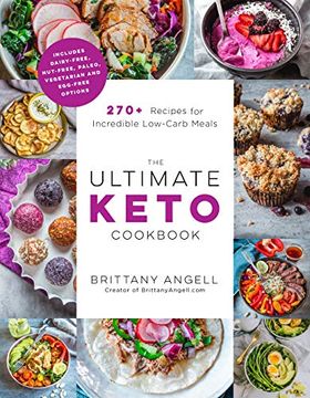 portada The Ultimate Keto Cookbook: 270+ Recipes for Incredible Low-Carb Meals (en Inglés)