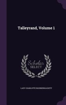 portada Talleyrand, Volume 1 (en Inglés)