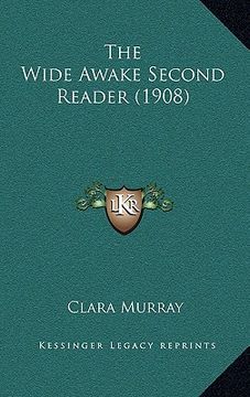 portada the wide awake second reader (1908) (en Inglés)