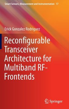 portada Reconfigurable Transceiver Architecture for Multiband Rf-Frontends (in English)
