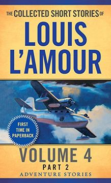 portada The Collected Short Stories of Louis L'amour, Volume 4, Part 2: Adventure Stories (in English)