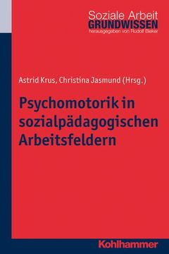 portada Psychomotorik in Sozialpadagogischen Arbeitsfeldern (en Alemán)