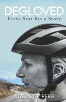 portada Degloved: Every Scar has a Story (in English)
